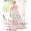 Be a Beautiful Bride [平裝]