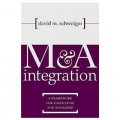 M&A Integration: A Framework for Executives and Managers [精裝]
