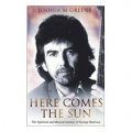 Here Comes the Sun: The Spiritual & Musical Journey of George Harrison [平裝]