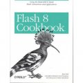 Flash 8 Cookbook (Cookbooks (O Reilly)) [平裝]