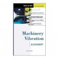 Machinery Vibration: Alignment [精裝]
