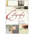 Calligraphy: Expert Answers to the Questions Every Calligrapher Asks (Art Answers) [平裝]