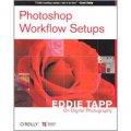 Photoshop Workflow Setups: Eddie Tapp on Digital Photography [平裝]