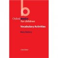 Oxford Basics for Children: Vocabulary Activities [平裝] (牛津課堂活動教案:兒童詞彙)