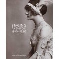 Staging Fashionm 1880-1920 - Jane Hading, Lily Elsie, Billie Burke [平裝]