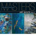 Masters: Art Quilts, Vol. 2 [平裝] (大師:藝術繡花,第二卷: 一流藝術家的主要工程)
