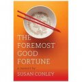 The Foremost Good Fortune [精装]