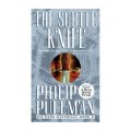 The Subtle Knife (His Dark Materials, Book 2) [平裝] (黑質三部曲2：魔法神刀)