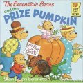 The Berenstain Bears and the Prize Pumpkin [平裝] (貝貝熊系列)
