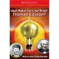 What Makes the Light Bright Thomas Edison? [平裝] (科學巨匠：愛迪生如何發明了燈泡)