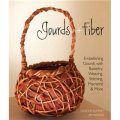 Gourds + Fiber [平裝] (葫蘆+纖維:用籃筐,編織,拼接,流蘇等方法來裝飾編織葫蘆)