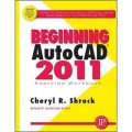 Beginning AutoCAD 2011 Exercise Workbook [平裝]