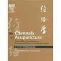 The Channels of Acupuncture [精裝] (針灸治療:外科輔助治療途徑應用與8種重要血管)