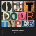 Outdoor Types: An Urban Alphabet [精裝] (戶外類型：一個城市的字母)