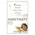 Sanctuary: Creating a Blessed Place to Live and Love [平裝]