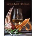 Single Malt Flavours: Cooking with Whisky-Marinated Herbs [精裝]