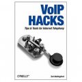 VoIP Hacks: Tips & Tools for Internet Telephony [平裝]