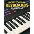 How to Play Keyboards: All You Need to Know to Play Easy Keyboard Music [平裝]