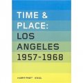 Time & Place: Los Angeles 1957-1968