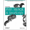 Learning PHP, MySQL, and JavaScript: A Step-by-Step Guide to Creating Dynamic Websites [平裝]