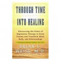 Through Time into Healing [平裝]