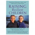 Raising Resilient Children : Fostering Strength, Hope, and Optimism in Your Child [平裝]