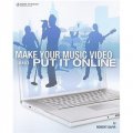 Make Your Music Video and Put It Online