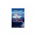 My Way : The Eight Strategies of Air China Towards Success [精裝]