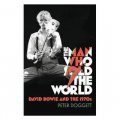 The Man Who Sold the World: David Bowie and the 1970s [精裝]