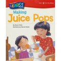 Making Juice Pops， Unit 2， Book 8