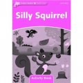 Dolphin Readers Starter Level: Silly Squirrel Activity Book [平裝] (海豚讀物 初級：傻松鼠 活動用書)