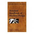 Standard Handbook of Machine Design [精裝]