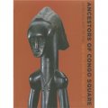 Ancestors of Congo Square: African Art in the New Orleans Museum of Art [精裝]