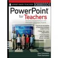 PowerPoint for Teachers: Dynamic Presentations and Interactive Classroom Projects (Grades K-12)