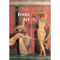 How to Read Erotic Art [平裝]