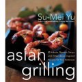 Asian Grilling 85kebabs, Skewers, Satays and Other Asian-Inspired Recipes for Your Barbecue [精裝]