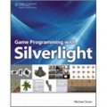 Game Programming with Silverlight [平裝]