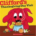 Clifford s Thanksgiving Day Visit [平裝] (大紅狗克利弗德系列: 感恩節拜訪)