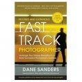 Fast Track Photographer, Revised and Expanded [平裝]