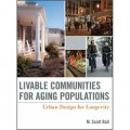 Livable Communities for Aging Populations: Urban Design for Longevity [精裝]