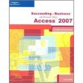 Succeeding in Business with Microsoft Office Access 2007: A Problem-Solving Approach [平裝]