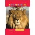 Lions in Danger (I Love Reading): Fact Files [平裝]
