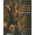 The Art of Poser and Photoshop: The Official e-frontier Guide [平裝]