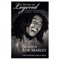 Before the Legend: The Rise of Bob Marley [平裝] (神話開始之前)