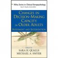Changes in Decision-Making Capacity in Older Adults: Assessment and Intervention [精裝] (老年人決策能力的改變)