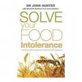 Solve Your Food Intolerance: A Practical Dietary Programme to Eliminate Food Intolerance [平裝]