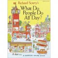 Richard Scarry s What Do People Do All Day? [精裝] (斯凱瑞：人們整天在做什麼？)