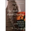 The Truth about Cheating: Why Men Stray and What You Can Do to Prevent It [平裝]