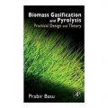 Biomass Gasification and Pyrolysis [精裝] (生物質氣化設計手冊：使用設計與原理)