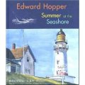Edward Hopper: Summer at the Seashore [精裝]
